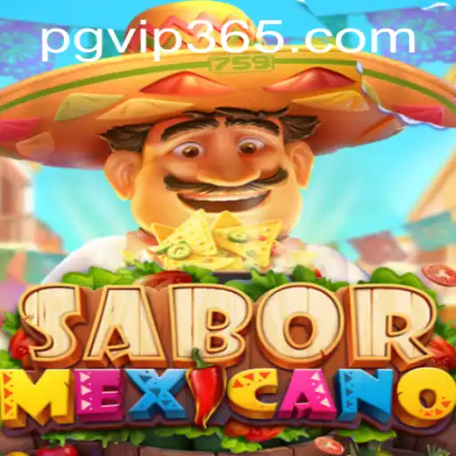 Discover the Exciting World of SaborMexicano: An Engaging Experience with PGVIP
