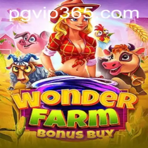 Explore the Magical World of WonderFarmBonusBuy with PGVIP